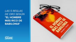 Lee más sobre el artículo El Hombre Más Rico de Babilonia: Claves para la Riqueza