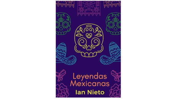 Leyendas Mexicanas Ian Nieto (Spanish Edition)