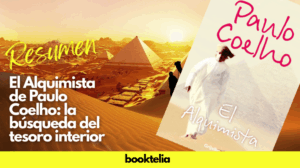 Lee más sobre el artículo Resumen completo de El Alquimista de Paulo Coelho: la búsqueda del tesoro interior